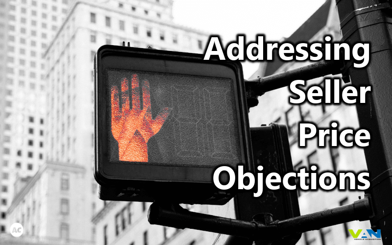 5 Ways to Address Price Objections from Private Sellers